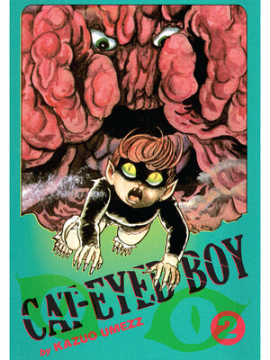 cover image of Cat-Eyed Boy: The Perfect Edition, Volume 2
